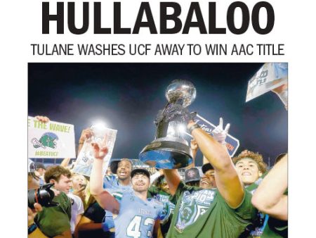 Worth the Hullabaloo - Tulane wins the 2022 AAC Conference Championship. Online now