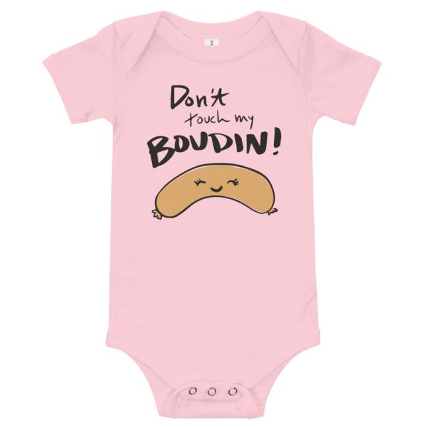 Baby Onesie - Don t touch my Boudin! Online Hot Sale