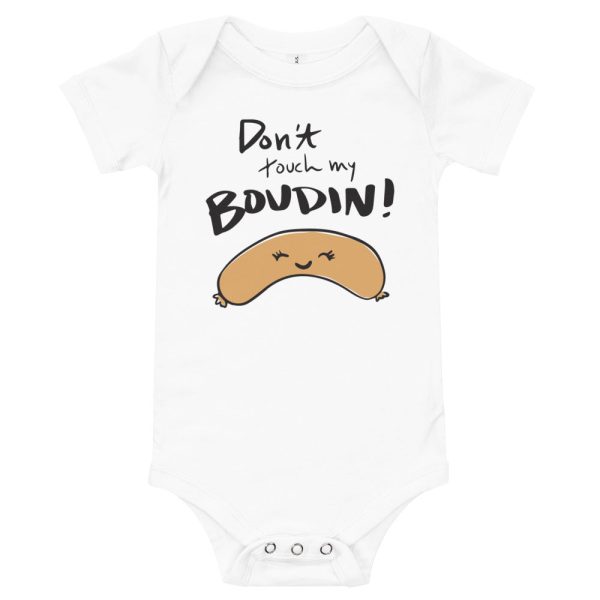 Baby Onesie - Don t touch my Boudin! Online Hot Sale